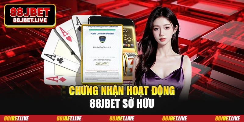 Chứng nhận hoạt động 88JBET sở hữu