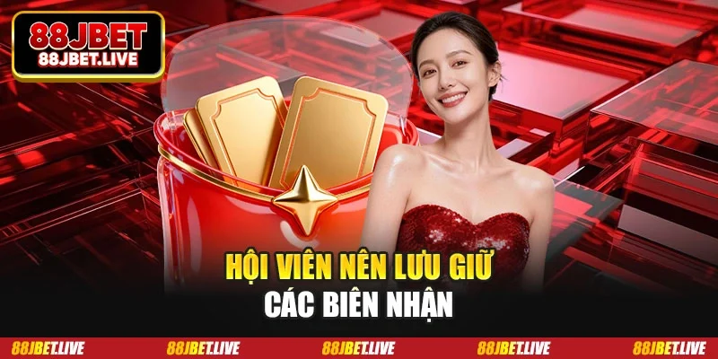 Hội viên nên lưu giữ các biên nhận